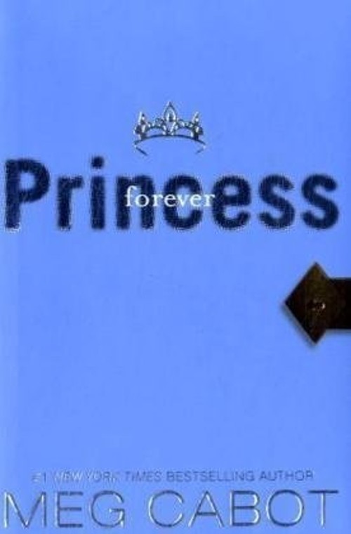 The Princess Diaries, Volume X: Forever Princess Hardcover Meg CaFree US Delivery | ISBN:0061232920