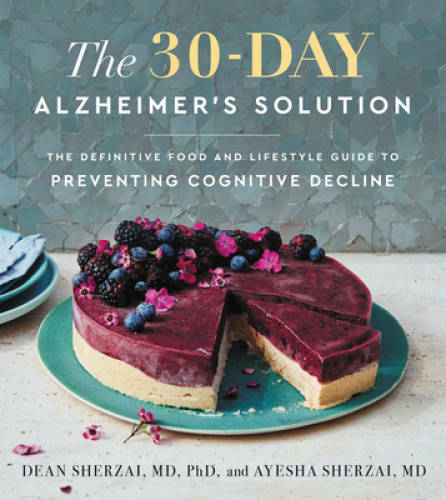 The 30-Day Alzheimer's Solution: The Definitive Food and Lifestyle Guide  - GOOD