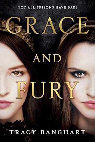Grace and Fury (Grace and Fury, 1) - Paperback, by Banghart Tracy - Very Good