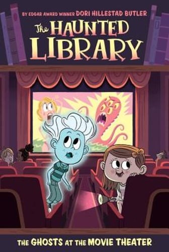 The Ghosts at the Movie Theater by Dori Hillestad Butler: Used