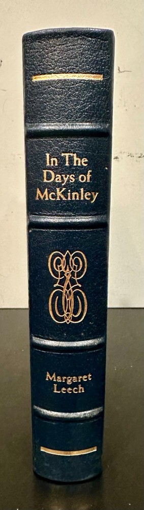 EASTON PRESS  In the Days of McKinley by Margaret Leech (Presidents Library)