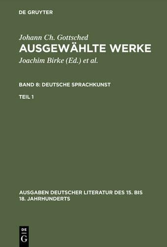 Johann Christop Ausgewählte Werke, Bd 8/Tl 1, Ausgaben deutscher Lite (Hardback)