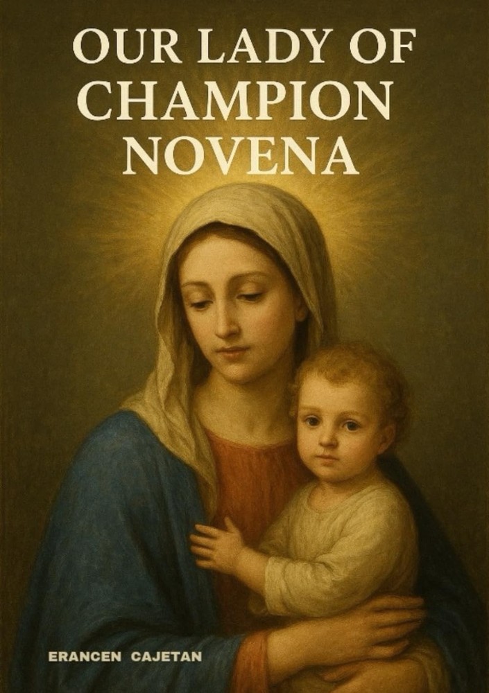 Our Lady Of Champion Novena: Where Hope Finds A Voice And Faith Learns To Stand