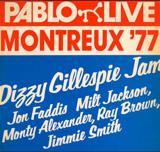 Dizzy Gillespie - Montreux '77: Dizzy Gillespie Jam