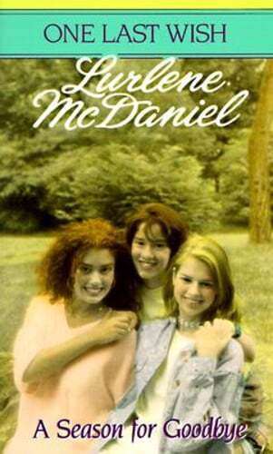 A Season for Goodbye by Lurlene McDaniel: Used