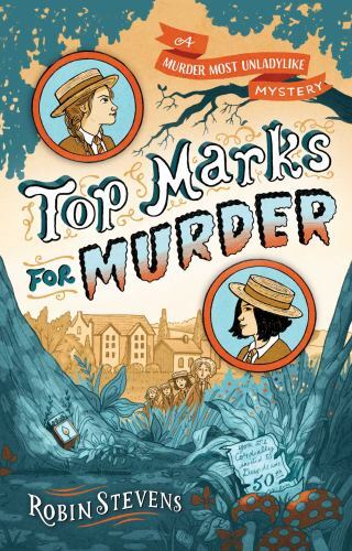 Top Marks for Murder (A Murder Most Unladylik... 9781665919401 by Stevens, Robin