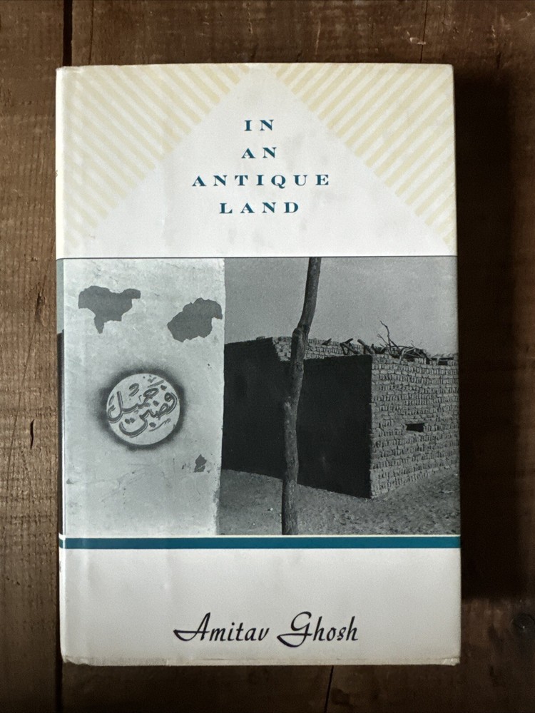In an Antique Land by Amitav Ghosh (1993, Hardcover) 1ST AMERICAN EDITION HC/DJ