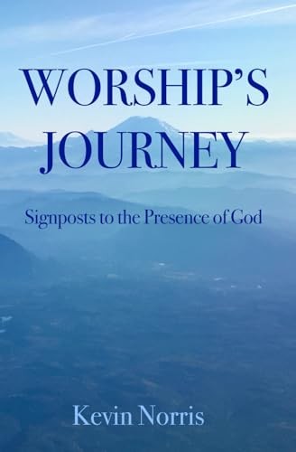 Worships Journey: Signposts to the Presence of God - Paperback - GOOD