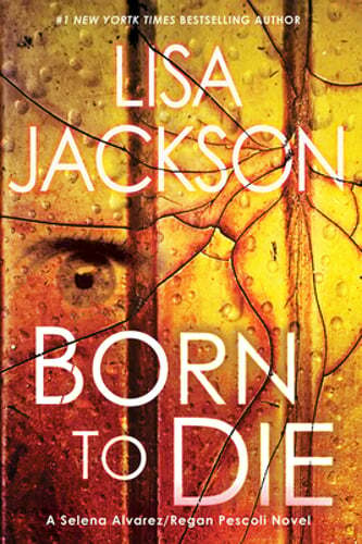 Born to Die by Lisa Jackson: New