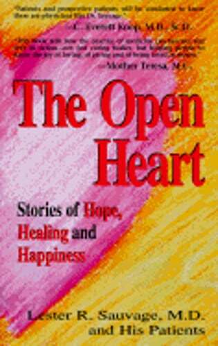 The Open Heart: Stories of Hope, Healing, and Happiness by Lester Sauvage: Used