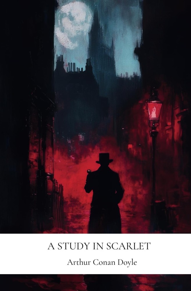 A Study in Scarlet: A Sherlock Holmes Mystery