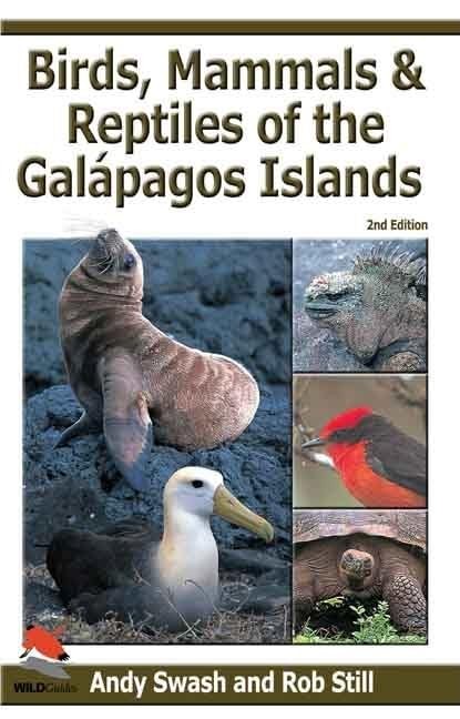 Birds, Mammals, and Reptiles of the Galápagos Islands: An Identification Gu...