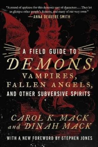 Carol K Mack Di A Field Guide to Demons, Vampires, Fallen Angels Oth (Paperback)Another great item from Rarewaves USA | Free delivery!