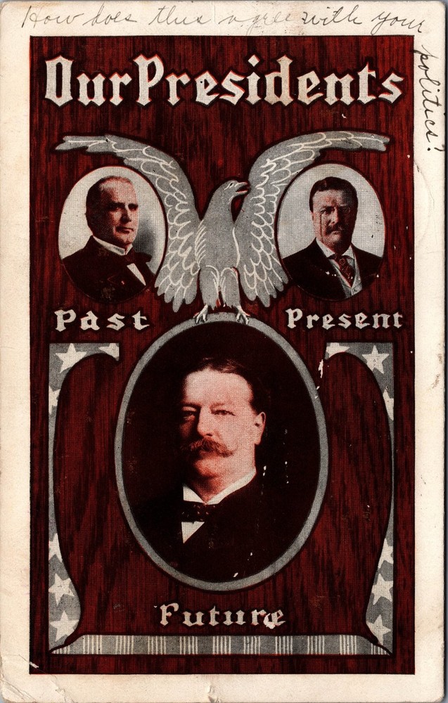 1908 Our Presidents McKinley Roosevelt Taft Political Postcard
