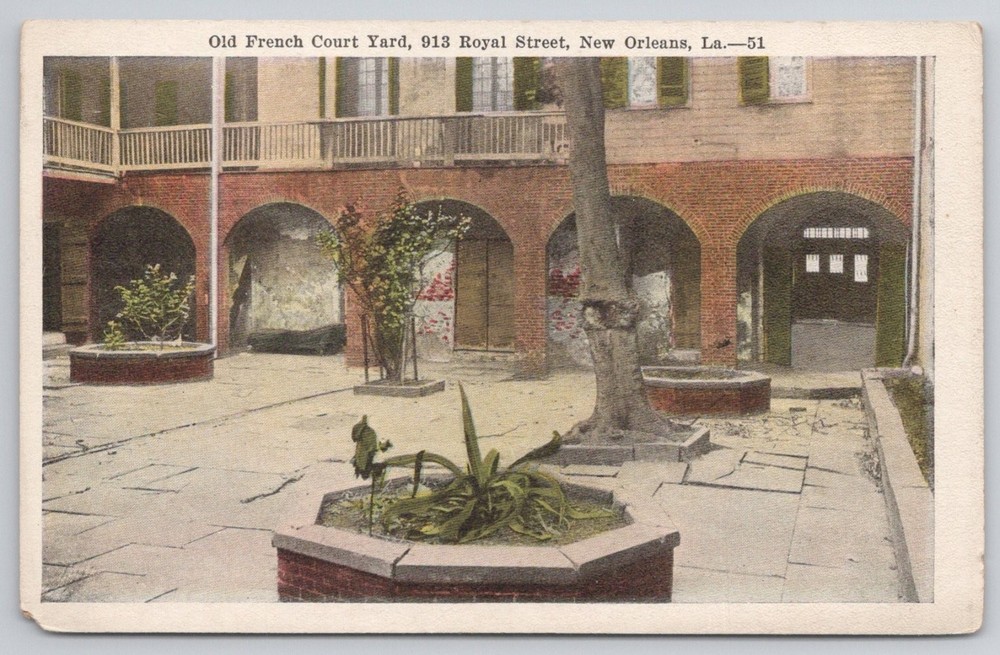 Old French Court Yard 913 Royal Street New Orleans LA Postcard Vintage