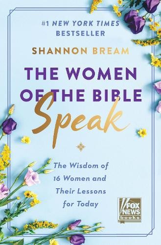 Shannon Bream The Women of the Bible Speak (Hardback)Another great item from Rarewaves USA | Free delivery!
