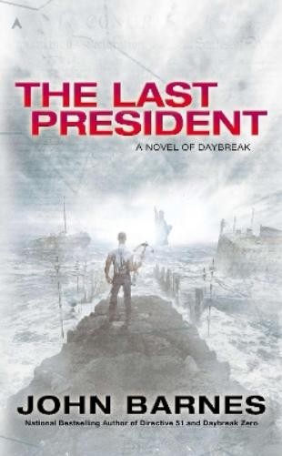 John Barnes The Last President (Paperback) Novel of DaybreakAnother great item from Rarewaves USA | Free delivery!