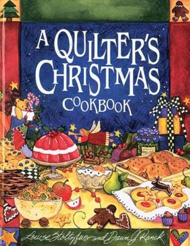 Quilter's Christmas Cookbook by Louise Stoltzfus: Used