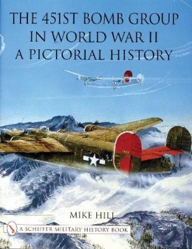 Mike Hill The 451st Bomb Group in World War II (Hardback)Another great item from Rarewaves USA | Free delivery!