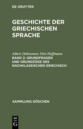 Albert Debrunner Otto Grundfragen Und Grundzüge Des Nachklassischen G (Hardback)