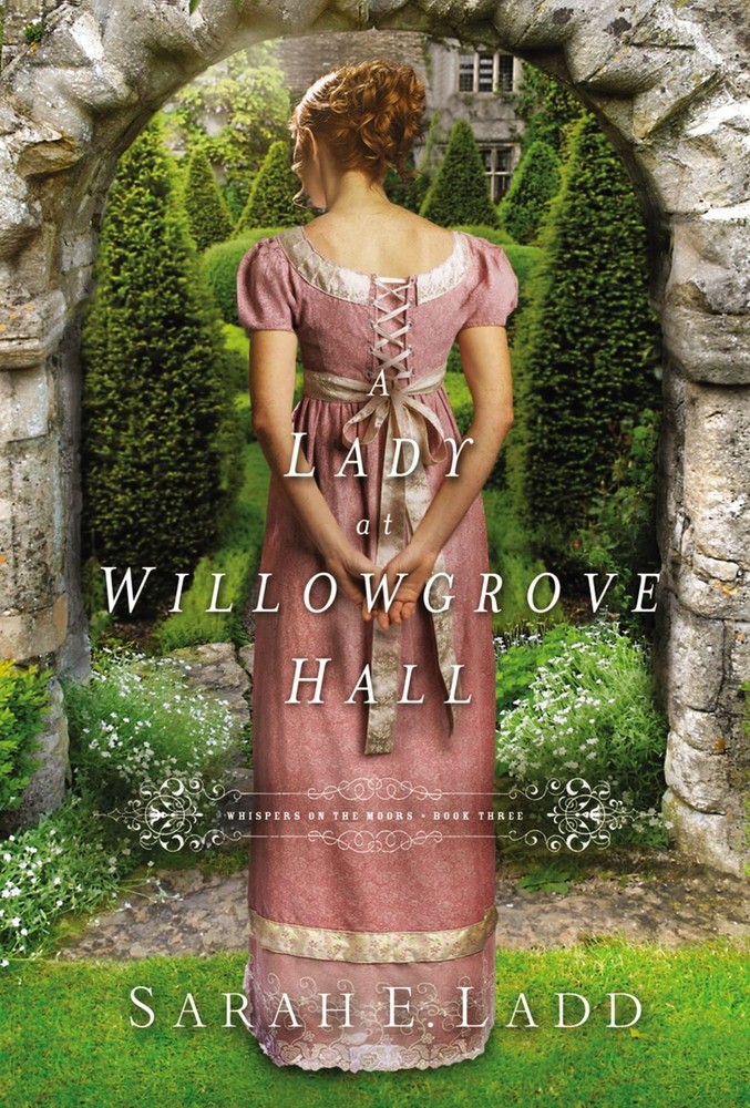 A Lady at Willowgrove Hall (Whispers On The Moors) by Ladd