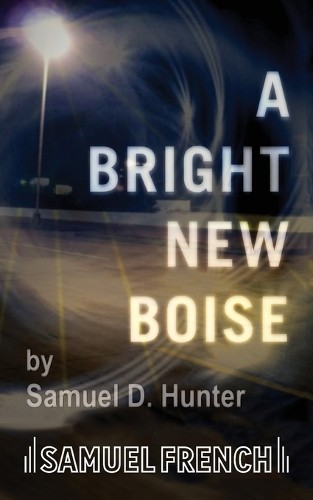 A Bright New Boise by Hunter, Samuel D. Paperback / softback Book The Fast FreeFREE US DELIVERY | ISBN: 057360245X | Quality Books