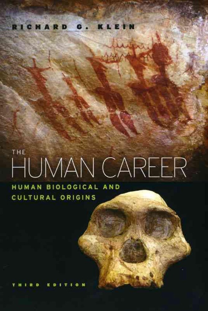The Human Career: Human Biological and Cultural Origins, Third Edition by Richar