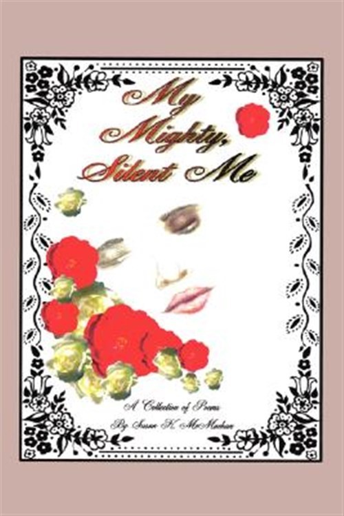 My Mighty Silent Me, Paperback by Mcmachan, Susan, Brand New, Free shipping i...
