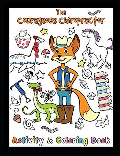The Courageous Chiropractor Activity and Coloring Book