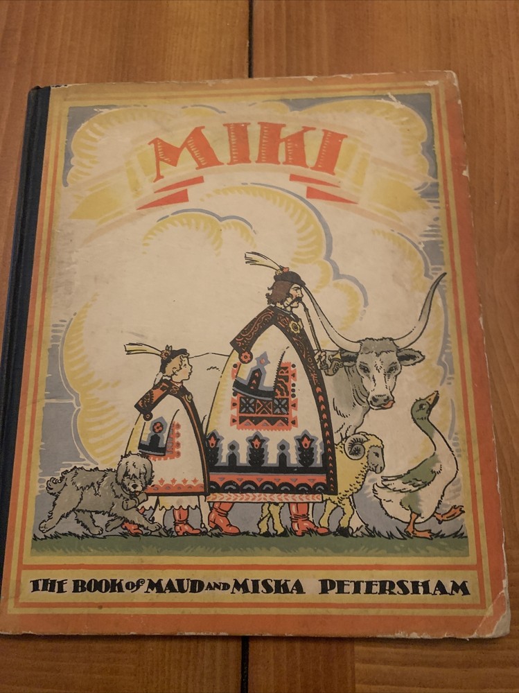 1929 Miki Book Of Maud And Miska Petersham