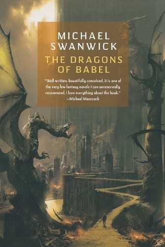 Michael Swanwick The Dragons of Babel (Paperback)Another great item from Rarewaves USA | Free delivery!