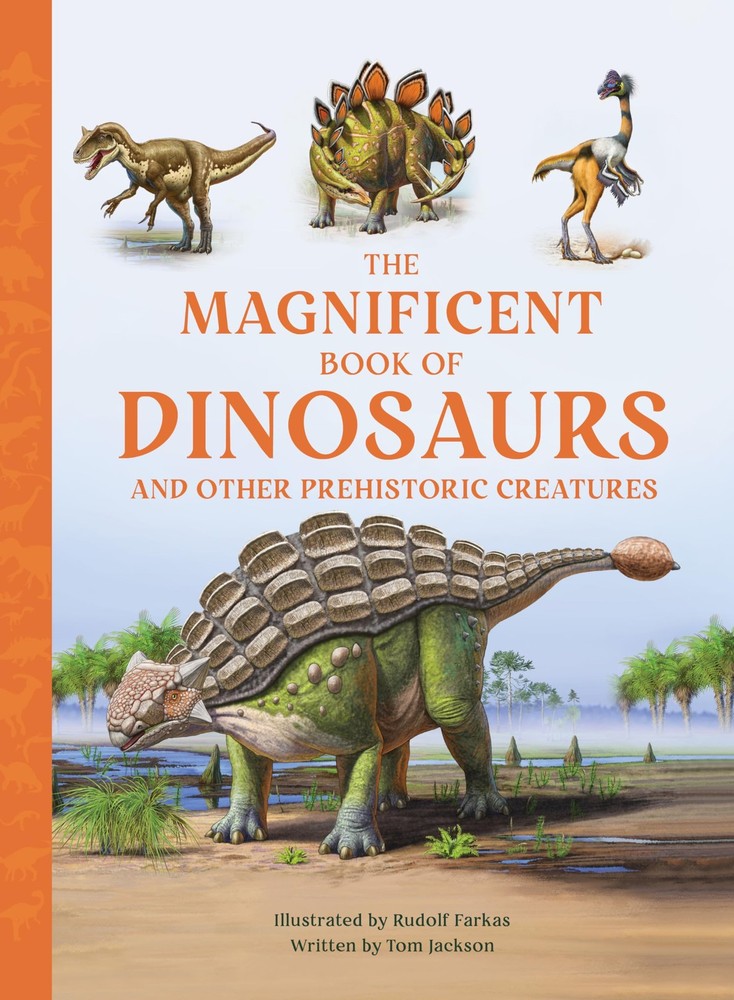 The Magnificent Book of Dinosaurs by Tom Jackson