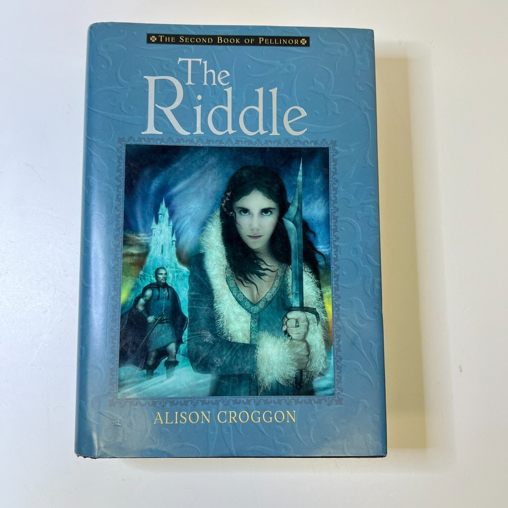 The Riddle: The Second Book of Pellinor, Hardcover, Alison Croggon