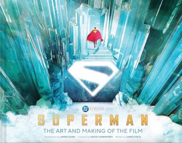 Superman: The Art and Making of the Film - Hardcover, by Field James - Very Good