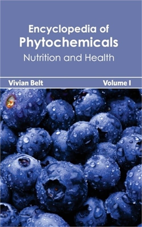 Discover Nutritional Phytochemicals in Volume I of the Encyclopedia of Phytochemicals (Hardback, Paperback)