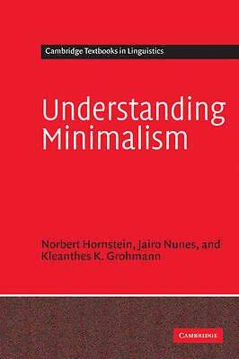 Understanding Minimalism Hornstein Nunes Grohmann Hardback 9780521824965