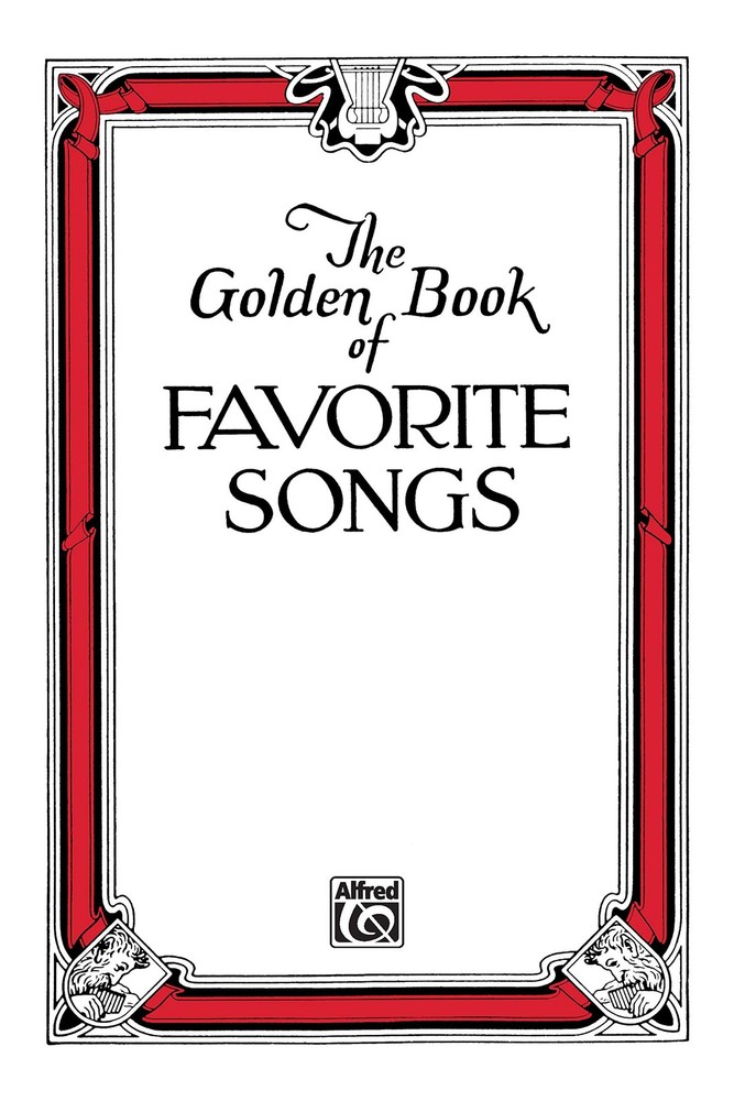 The Golden Book of Favorite Songs: Community Collection by Alfred Music
