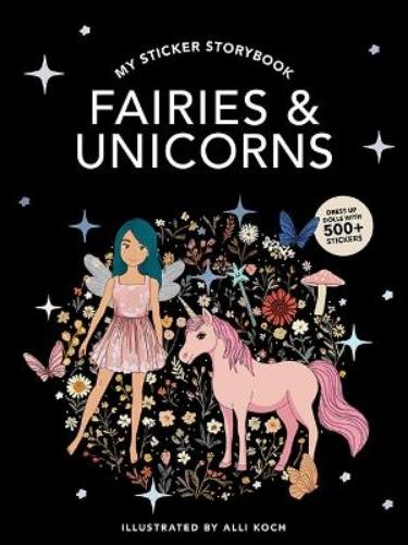 Alli Koch My Fancy Sticker Storybook: Fairies and Unicorns (Mixed Media Product)Another great item from Rarewaves USA | Free delivery!