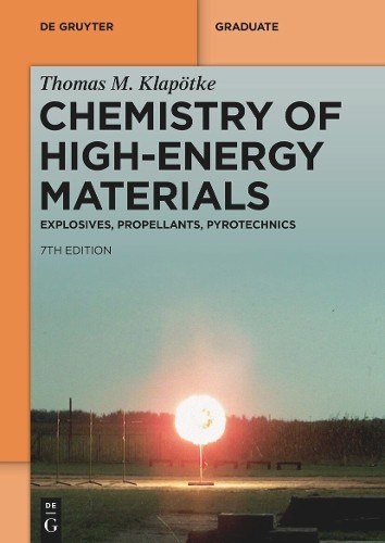 Thomas M. Klapötke Chemistry of High-Energy Materials (Paperback)Another great item from Rarewaves USA | Free delivery!