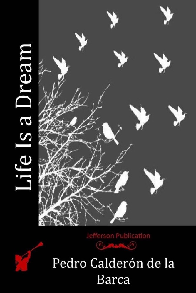Life Is a Dream by Pedro Calderon De La Barca (English) Paperback Book