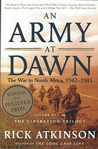 An Army at Dawn: The War in North Af..., Atkinson, Rick
