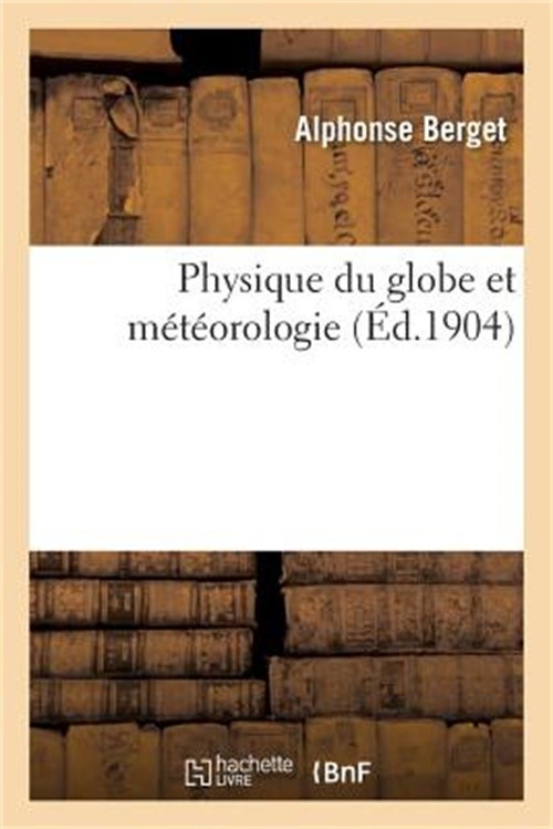 Physique Du Globe Et M�t�orologie (Paperback or Softback)