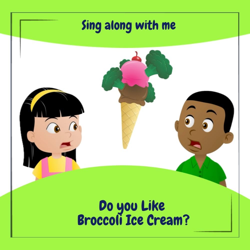 Do You Like Broccoli Ice Cream?