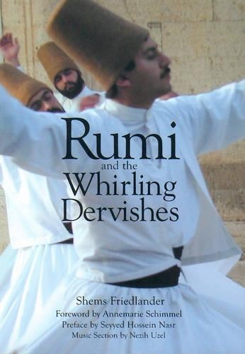 Shems Friedlander Rumi and the Whirling Dervishes (Paperback)Another great item from Rarewaves USA | Free delivery!