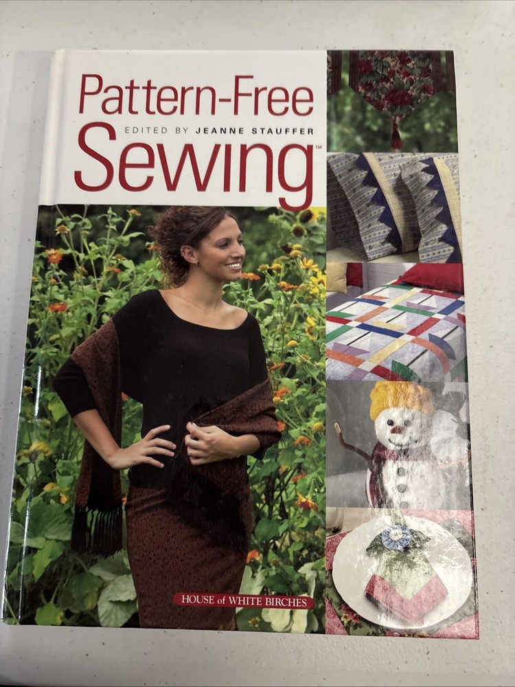 Pattern-Free Sewing by Jeanne Stauffer 2005 Hardcover Guide