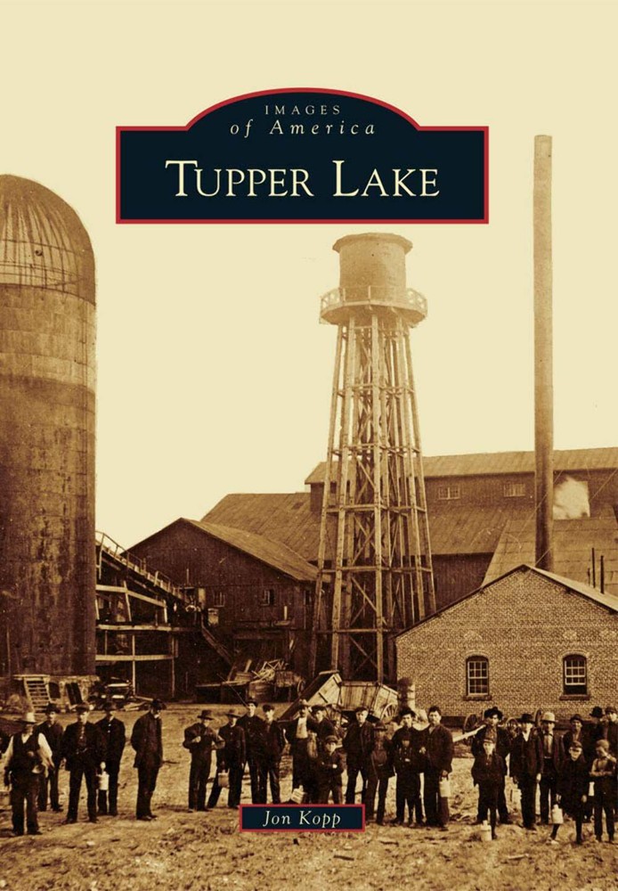 NEW Arcadia Publishing Tupper Lake, NY 9780738575582 Images of America Trade Pap