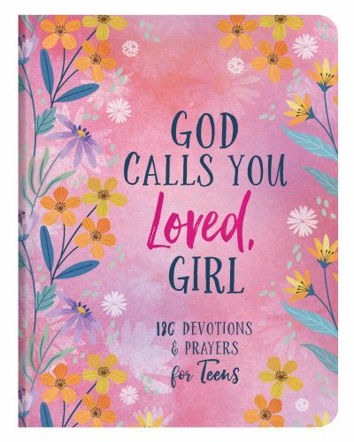 God Calls You Loved, Girl: 180 Devotions and Prayers for Teensby Parrish, Marilee | PB | VeryGood