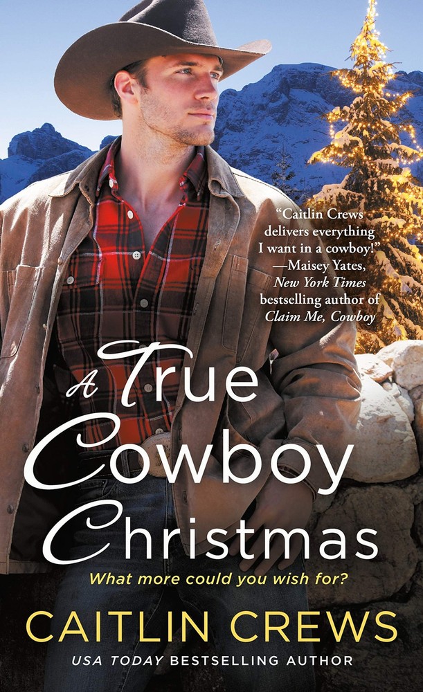 A True Cowboy Christmas (Cold River Ranch, 1) by Crews