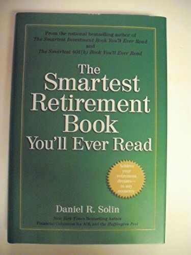 The Smartest Retirement Book - Hardcover, by Solin Daniel R. - Very Good b