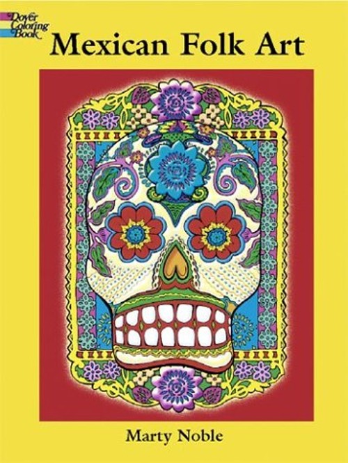 Mexican Folk Art Coloring Book Paperback Marty NobleFree US Delivery | ISBN:0486427501